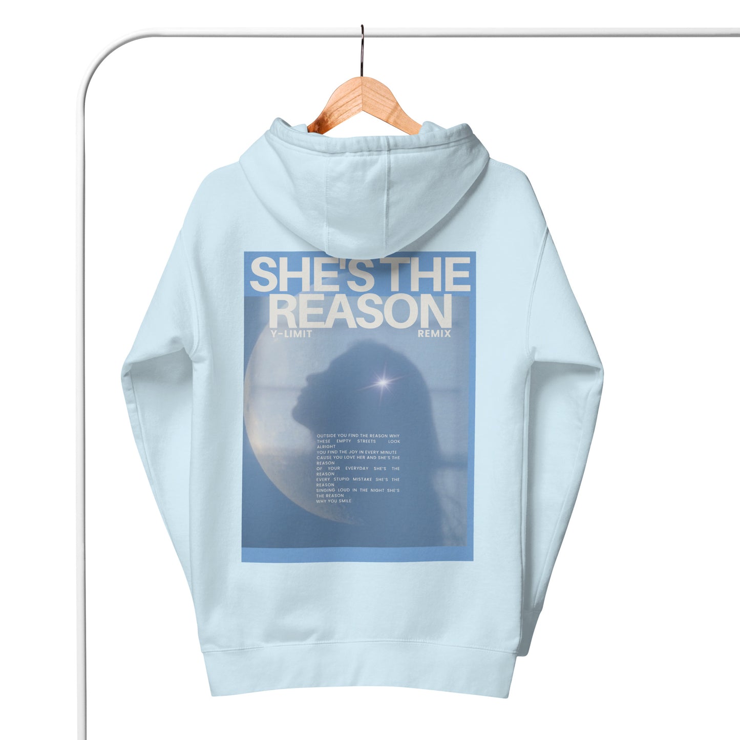 Y-Limit She's The Reason Unisex Hoodie